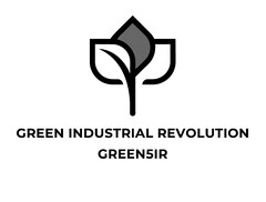 GREEN INDUSTRIAL REVOLUTION GREEN5IR