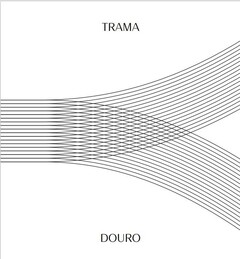 TRAMA DOURO