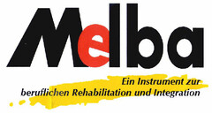 Melba Ein Instrument zur beruflichen Rehabilitation und Integration