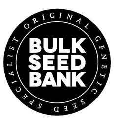 BULK SEED BANK ORIGINAL GENETIC SEED SPECIALIST