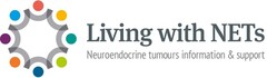 LIVING WITH NETS Neuroendocrine tumours information & support