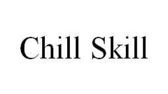 Chill Skill