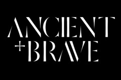 ANCIENT + BRAVE