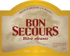 Brassée et embouteillée à la Brasserie BON SECOURS Bière vivante