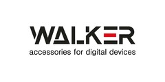 WALKER accessories for digital devices