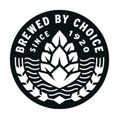 BREWED BY CHOICE SINCE 1920