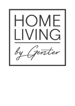 HOME LIVING by Gerster