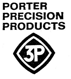 PORTER PRECISION PRODUCTS 3P