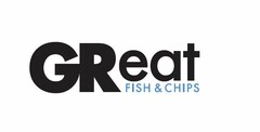 GReat FISH & CHIPS