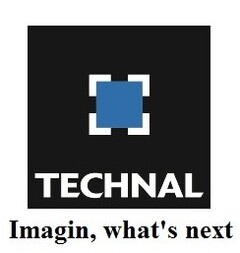 TECHNAL Imagin, what's next