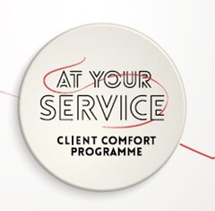 AT YOUR SERVICE CLIENT COMFORT PROGRAMME