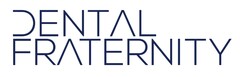 DENTAL FRATERNITY