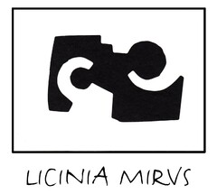 LICINIA MIRVS