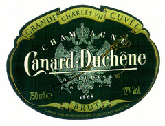 CHAMPAGNE CANARD DUCHENE GRANDE CUVÉE CHARLES VII A LUDES FRANCE 1868 BRUT