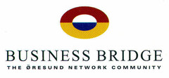 BUSINESS BRIDGE THE ÖRESUND NETWORK COMMUNITY