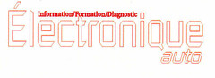 Information/Formation/Diagnostic Électronique auto