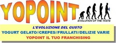 YOPOINT EVOLUTION OF THE TASTE L'EVOLUZIONE DEL GUSTO YOGURT GELATO //CREPES//FRULLATI//DELIZIE VARIE YOPOINT IL TUO FRANCHISING