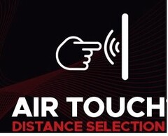 AIR TOUCH DISTANCE SELECTION