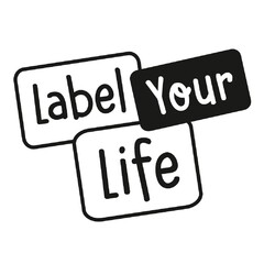 Label Your Life