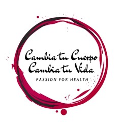 Cambia tu Cuerpo Cambia tu Vida Passion for Health