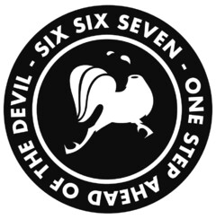 SIX SIX SEVEN - ONE STEP AHEAD OF THE DEVIL -