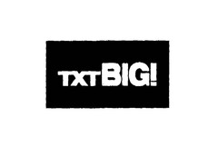 TXTBIG!