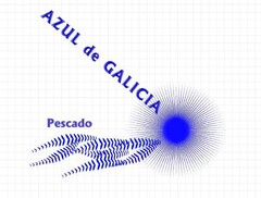 AZUL DE GALICIA PESCADO