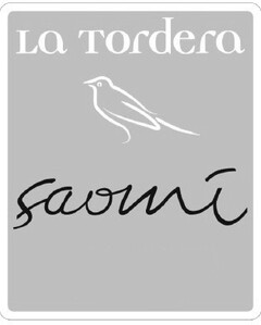 LA TORDERA SAOMI'