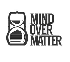 MIND OVER MATTER