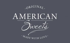 ORIGINAL AMERICAN SWEETS MADE WITH LOVE