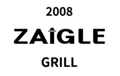 2008 ZAIGLE GRILL