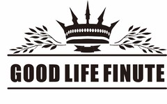 GOOD LIFE FINUTE