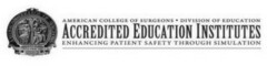 ACCREDITED EDUCATION INSTITUTES AMERICAN COLLEGE OF SURGEONS DIVISION OF EDUCATION ENHANCING PATIENT SAFETY THROUGH SIMULATION