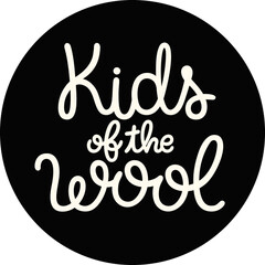 KIDS OF THE WOOL