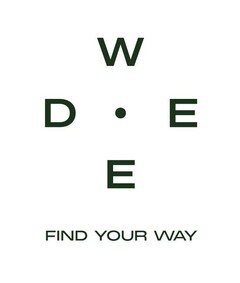 WDEE FIND YOUR WAY