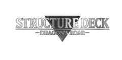 STRUCTURE DECK DRAGON'S ROAR
