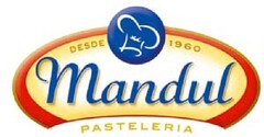 DESDE 1960 MANDUL PASTELERIA