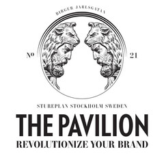 BIRGER JARLSGATAN Nº 21 STUREPLAN STOCKHOLM SWEDEN THE PAVILION REVOLUTIONIZE YOUR BRAND