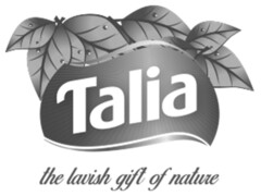 TALIA the lavish gift of nature