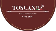 TOSCANITA  pasta and beyond dal 1979