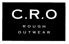 C . R . O ROUGH OUTWEAR