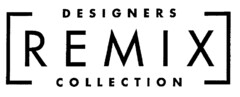 DESIGNERS REMIX COLLECTION