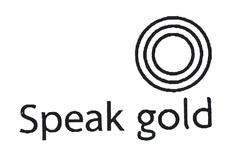 Speak gold