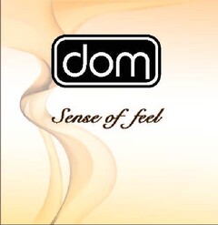 dom Sense of feel