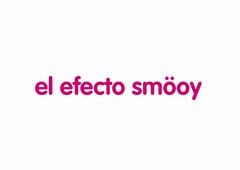 EL EFECTO SMÖOY