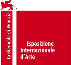 LA BIENNALE DI VENEZIA Esposizione Internazionale d'Arte