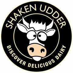 SHAKEN UDDER DISCOVER DELICIOUS DAIRY