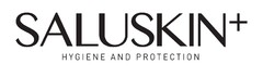 SALUSKIN HYGIENE AND PROTECTION