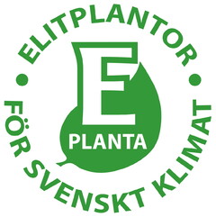 E PLANTA ELITPLANTOR FÖR SVENSKT KLIMAT