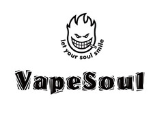 let your soul smile VapeSoul